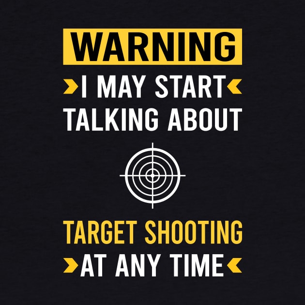 Warning Target Shooting by Good Day